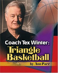 Book cover: Coach Tex Winter: Triangle Basketball