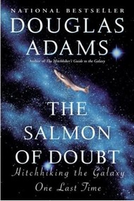 Book cover: The Salmon of Doubt: Hitchhiking the Galaxy One Last Time