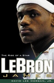 tapa del libro: Lebron James: The Rise of a Star